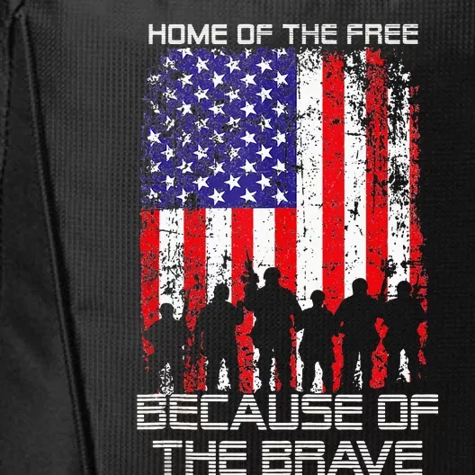 Home Of The Free Because Of The Brave Patriotic Veterans City Backpack