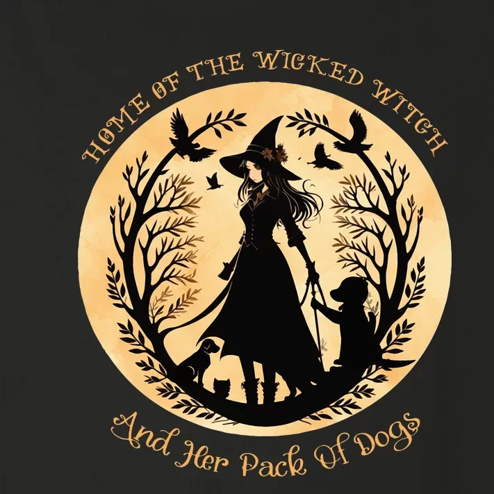 Home of the wicked witch and her pack of dog funny Halloween Toddler Long Sleeve Shirt