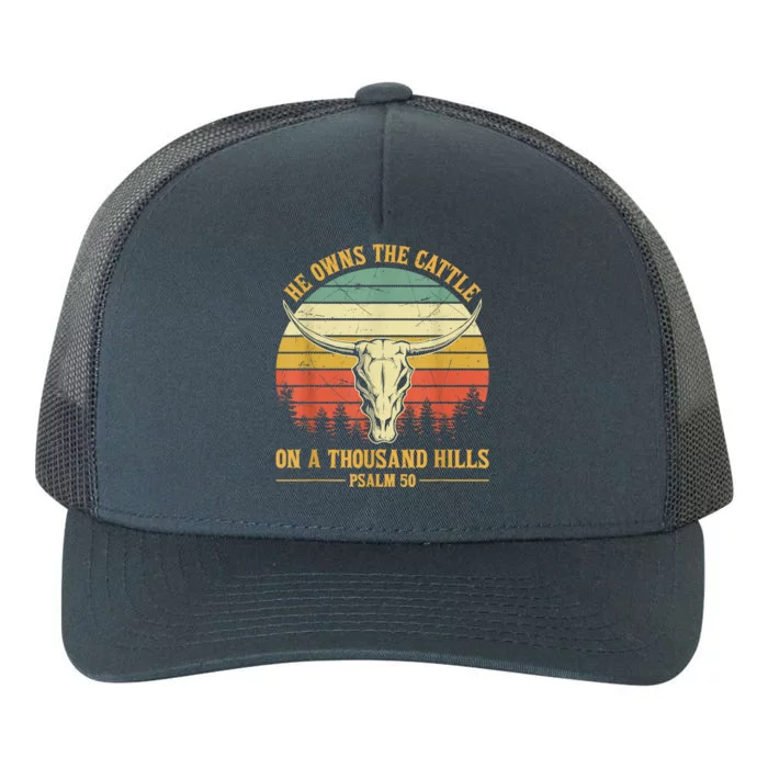 He Owns The Cattle On A Thousand Hills Bull Skull Christian Yupoong Adult 5-Panel Trucker Hat