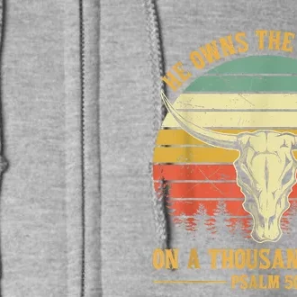 He Owns The Cattle On A Thousand Hills Bull Skull Christian Full Zip Hoodie