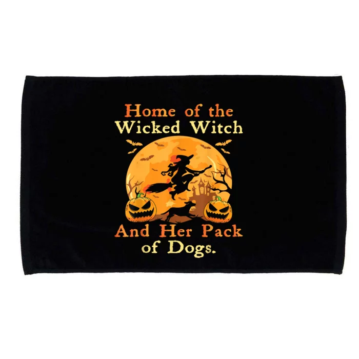 Home Of The Wicked Witch And Her Pack Of Dog Funny Microfiber Hand Towel