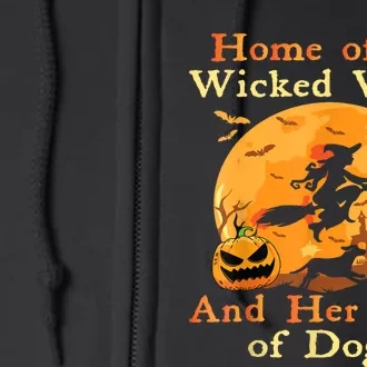 Home Of The Wicked Witch And Her Pack Of Dog Funny Full Zip Hoodie