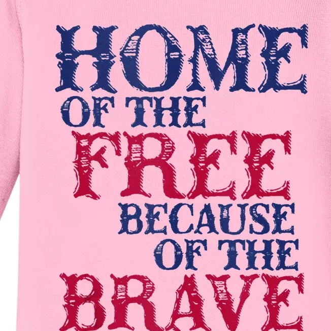 Home Of The Free Because Of The Brave Baby Long Sleeve Bodysuit