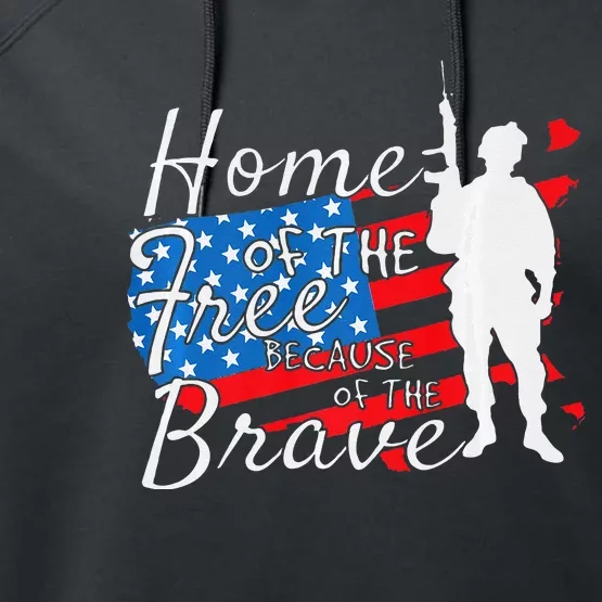 Home Of The Free Because Of The Brave July 4th Performance Fleece Hoodie