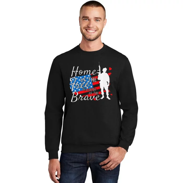 Home Of The Free Because Of The Brave July 4th Sweatshirt