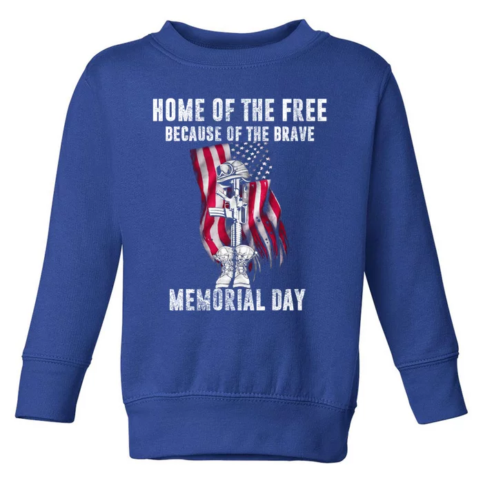 Home Of The Free Because Of The Brave Memorial Day Gift Toddler Sweatshirt