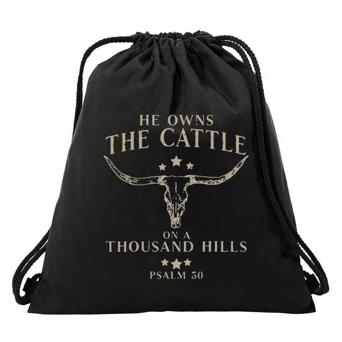 He Owns The Cattle On A Thousand Hills Psalm 50 Drawstring Bag