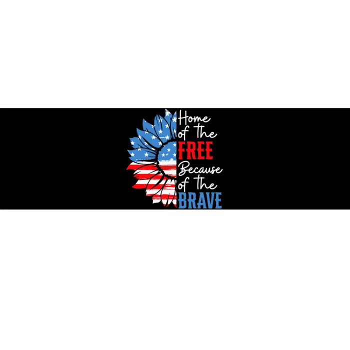 Home Of The Free Because Of The Brave Sunflower 4th Of July Bumper Sticker