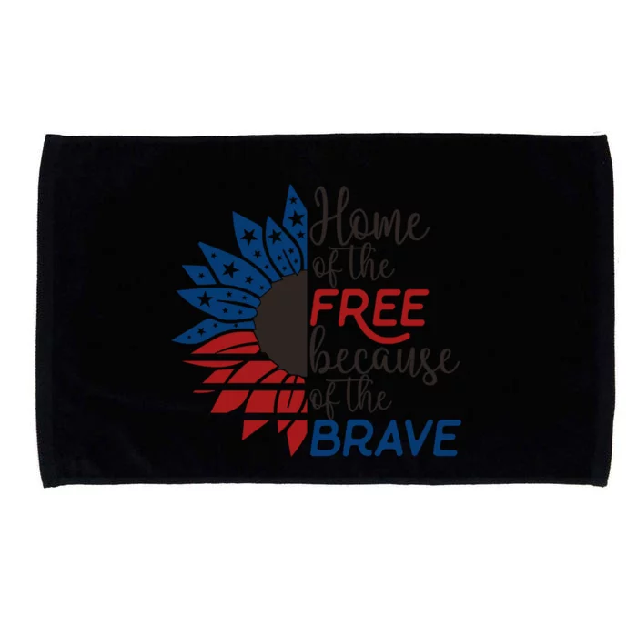 Home Of The Free Because Brave 4th Of July Armed Forces Day Cool Gift Microfiber Hand Towel