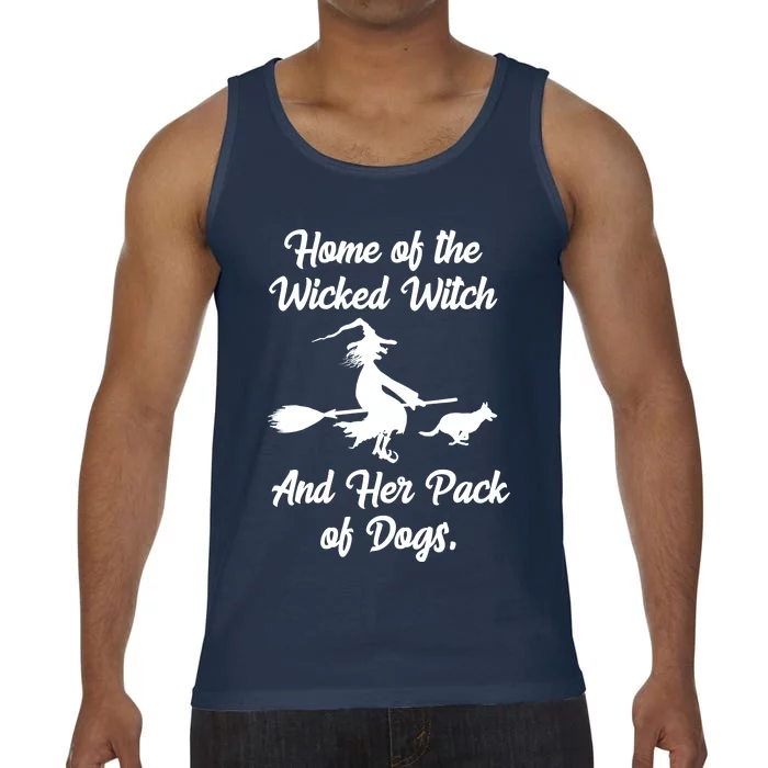 Home Of The Wicked Witch And Her Pack Of Dogs Funny Comfort Colors® Tank Top