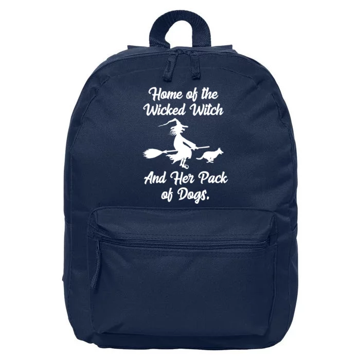 Home Of The Wicked Witch And Her Pack Of Dogs Funny 16 in Basic Backpack