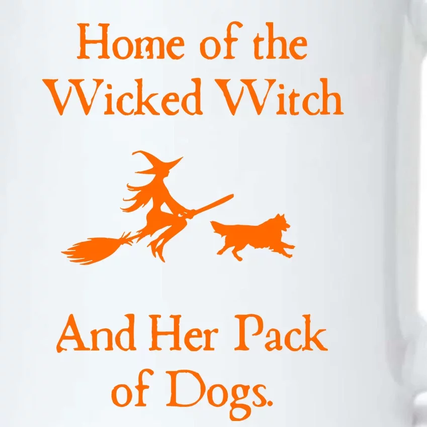 Home Of The Wicked Witch And Her Pack Of Dog Funny Halloween Black Color Changing Mug