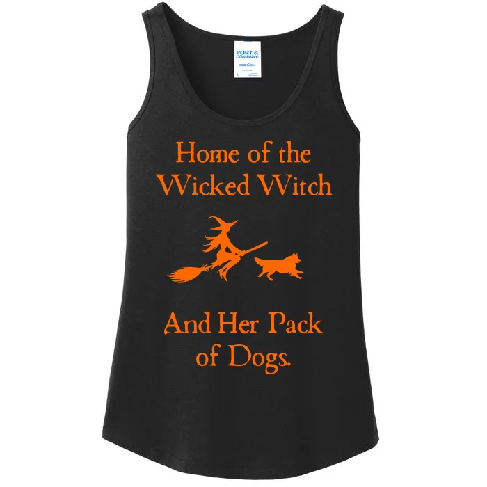 Home Of The Wicked Witch And Her Pack Of Dog Funny Halloween Ladies Essential Tank