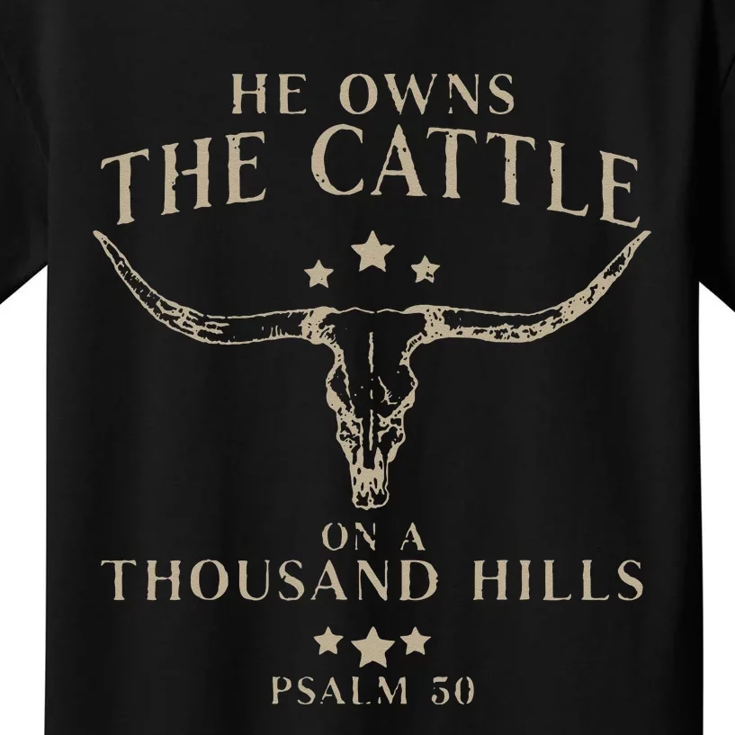 He Owns The Cattle On A Thousand Hills Psalm 50 Kids T-Shirt