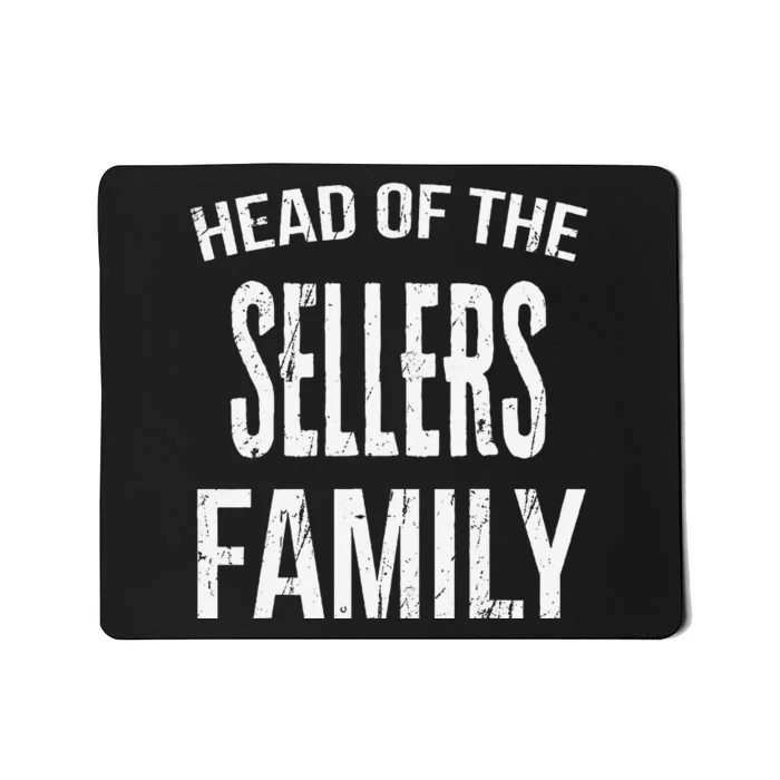 Head Of The Sellers Family Reunion Mousepad