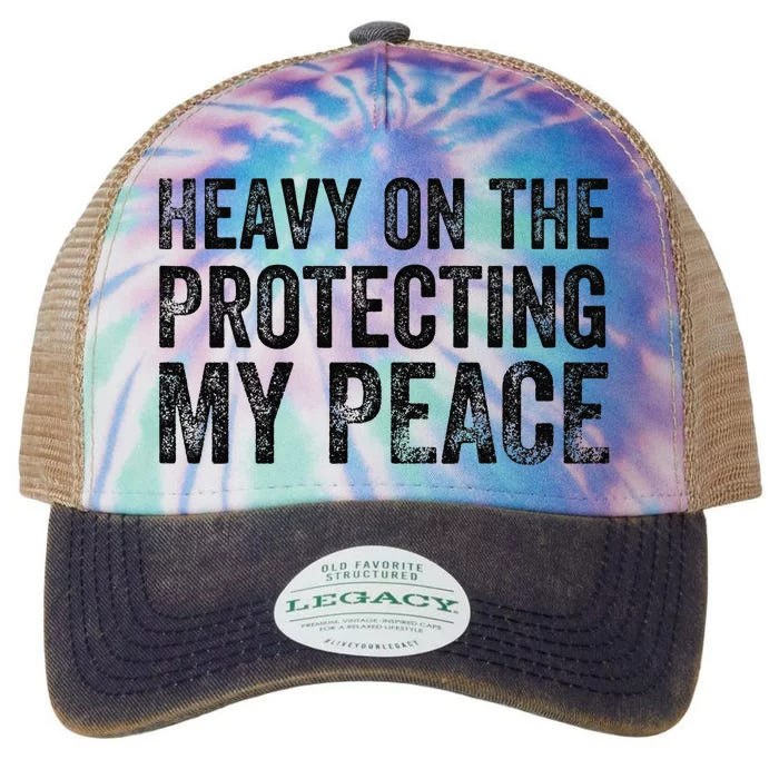 Heavy On the Protecting My Peace Funny Saying Legacy Tie Dye Trucker Hat