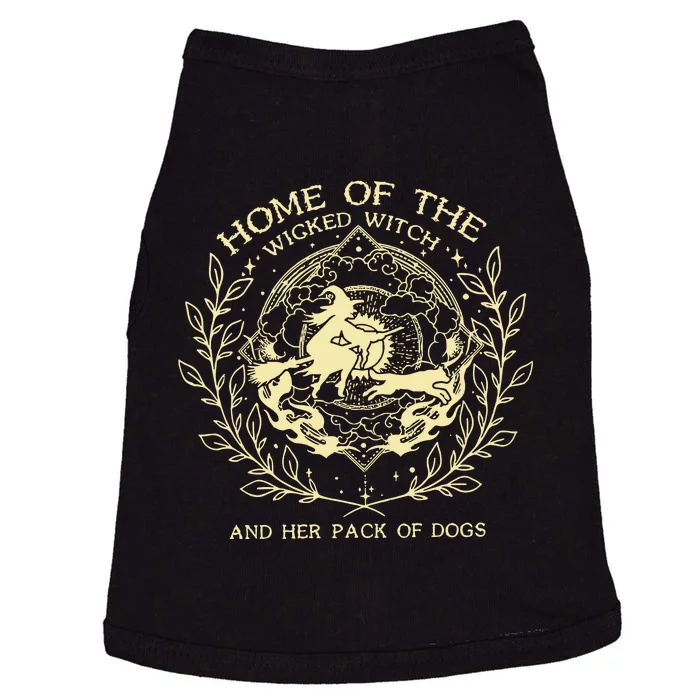 Home Of The Wicked Witch And Her Pack Of Dogs Print Doggie Tank