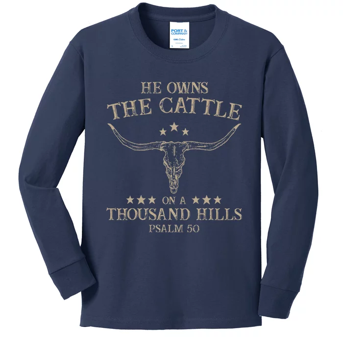 He Owns The Cattle On A Thousand Hills Psalm 50 Vintage Cow Kids Long Sleeve Shirt