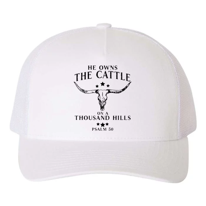 He Owns The Cattle On A Thousand Hills Psalm 50 Yupoong Adult 5-Panel Trucker Hat