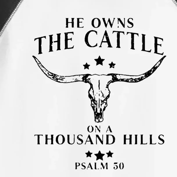 He Owns The Cattle On A Thousand Hills Psalm 50 Toddler Fine Jersey T-Shirt