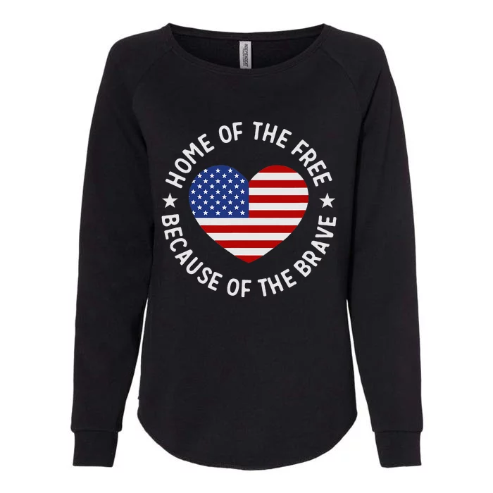 Home Of The Free Because Of The Brave Fourth Of July Womens California Wash Sweatshirt