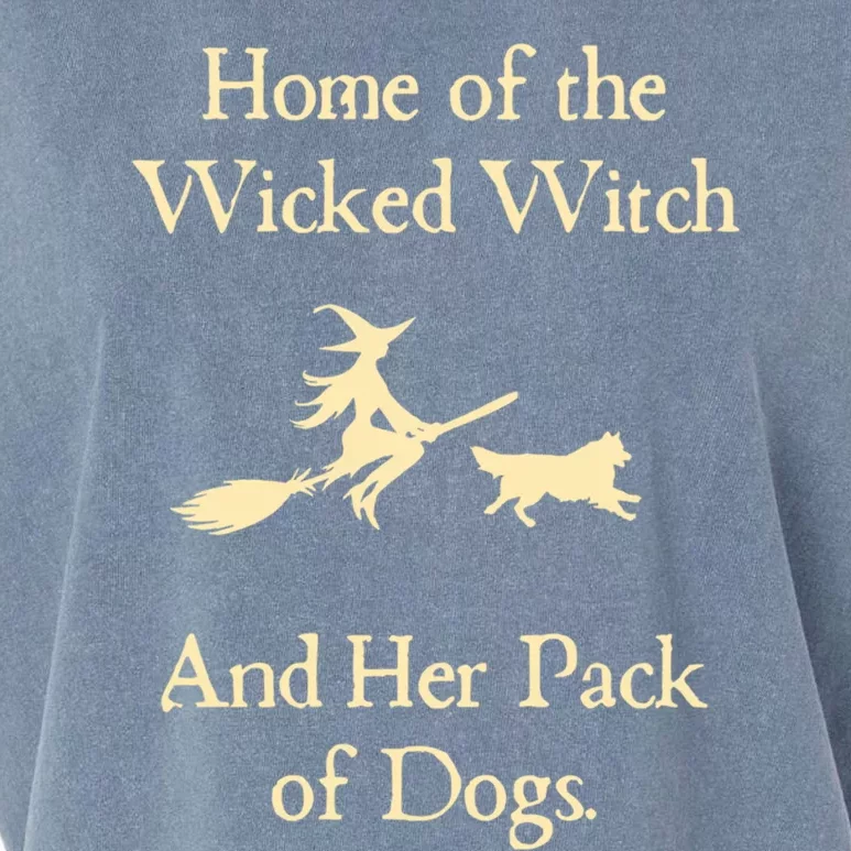 Home Of The Wicked Witch And Her Pack Of Dog Funny Halloween Gift Garment-Dyed Women's Muscle Tee