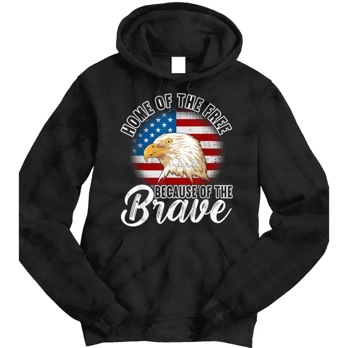 Home Of The Free Because Of The Brave 4th Of July Outfit Tie Dye Hoodie