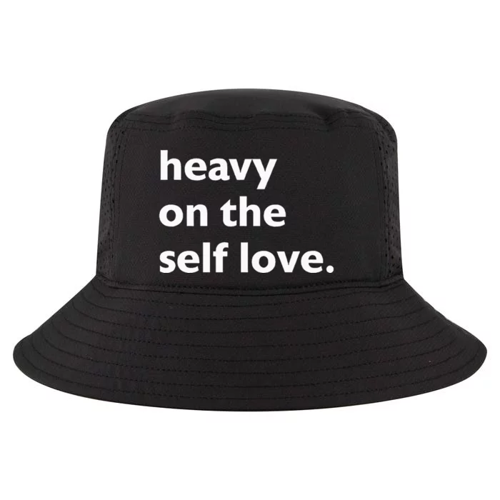 Heavy On The Self Love Self Care Cool Comfort Performance Bucket Hat