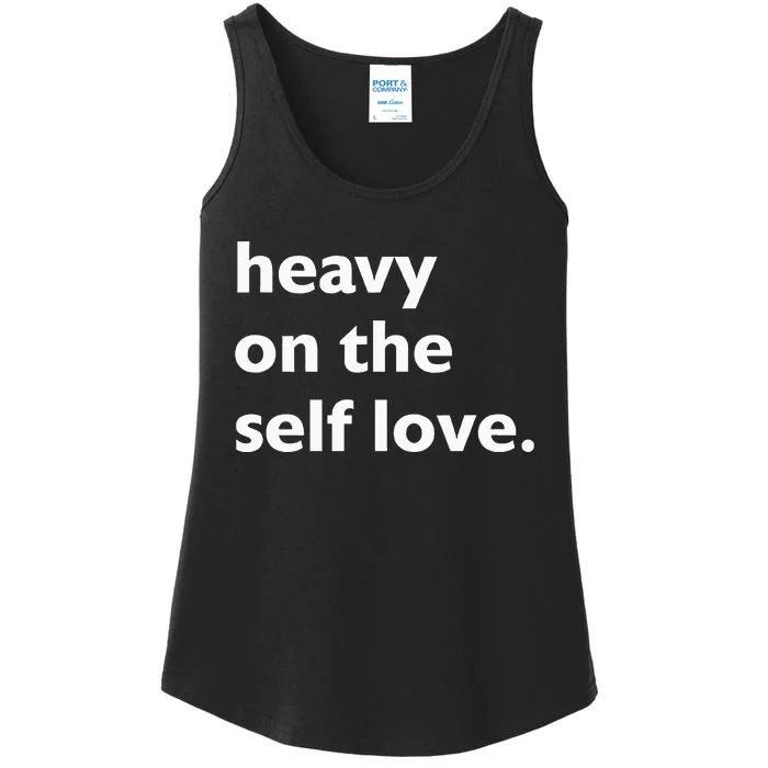 Heavy On The Self Love Self Care Ladies Essential Tank