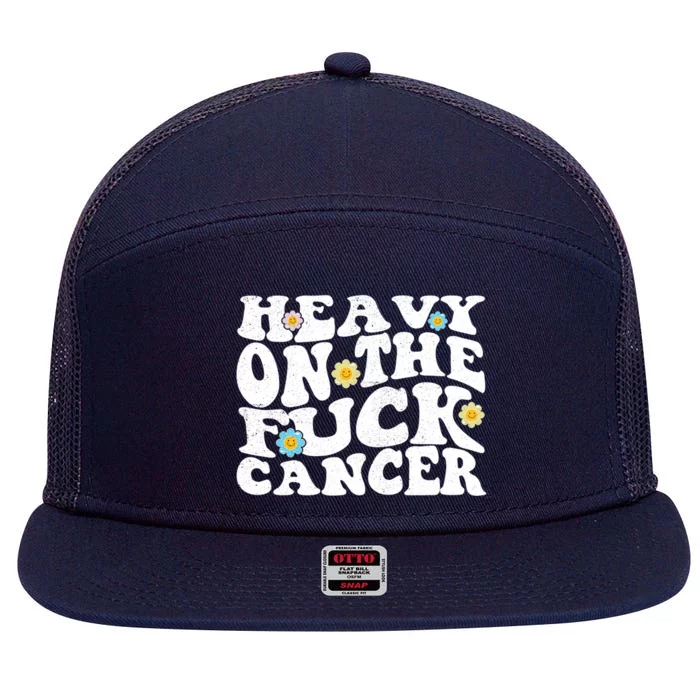 Heavy On The Fuck Cancer Groovy Struckout Cancer Awareness Gift 7 Panel Mesh Trucker Snapback Hat