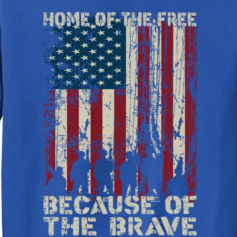 Home Of The Free Because Of The Brave American Flag Gift Tall Sweatshirt