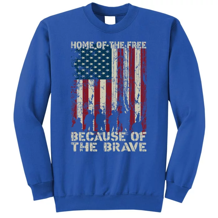 Home Of The Free Because Of The Brave American Flag Gift Tall Sweatshirt