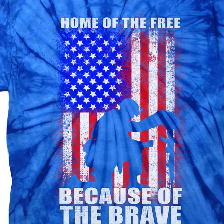 Home Of The Free Because Of The Brave Distress American Flag Gift Tie-Dye T-Shirt