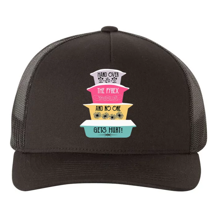 Hand Over The Pyrex And No One Gets Hurt retro Yupoong Adult 5-Panel Trucker Hat