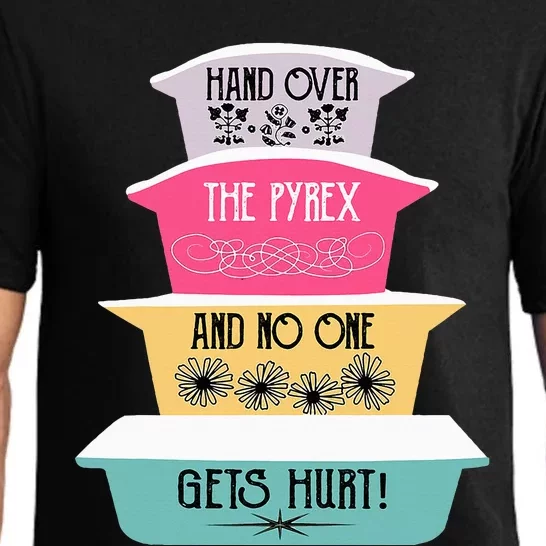 Hand Over The Pyrex And No One Gets Hurt retro Pajama Set