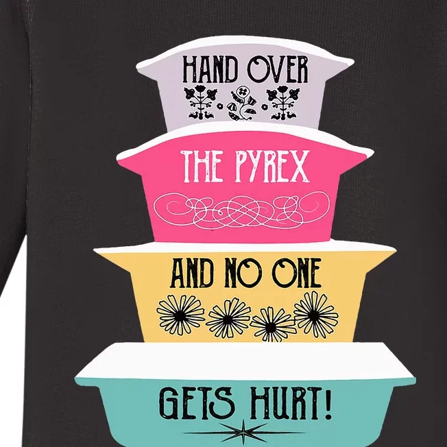 Hand Over The Pyrex And No One Gets Hurt retro Baby Long Sleeve Bodysuit