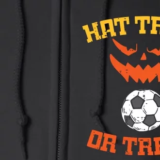 Hattrick Or Treat Soccer Sports Halloween Full Zip Hoodie