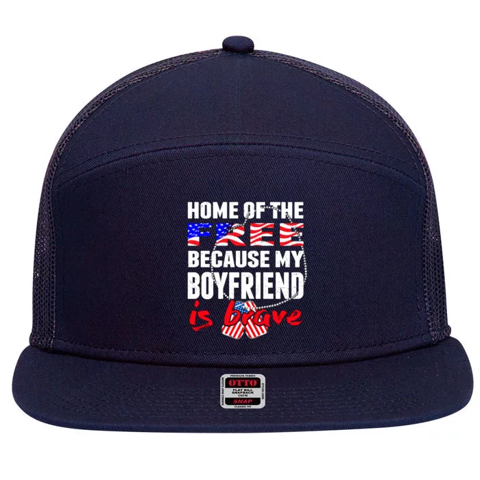 Home Of The Free My Friend Is Brave Proud Army Friend Funny Gift 7 Panel Mesh Trucker Snapback Hat