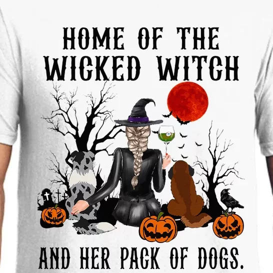 Home Of The Wicked Witch And Her Pack Of Dog Pajama Set