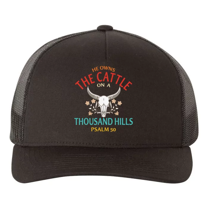 He Owns The Cattle On A Buffalo Thousand Hills Psalm 50 Yupoong Adult 5-Panel Trucker Hat