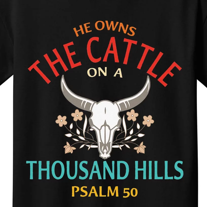 He Owns The Cattle On A Buffalo Thousand Hills Psalm 50 Kids T-Shirt