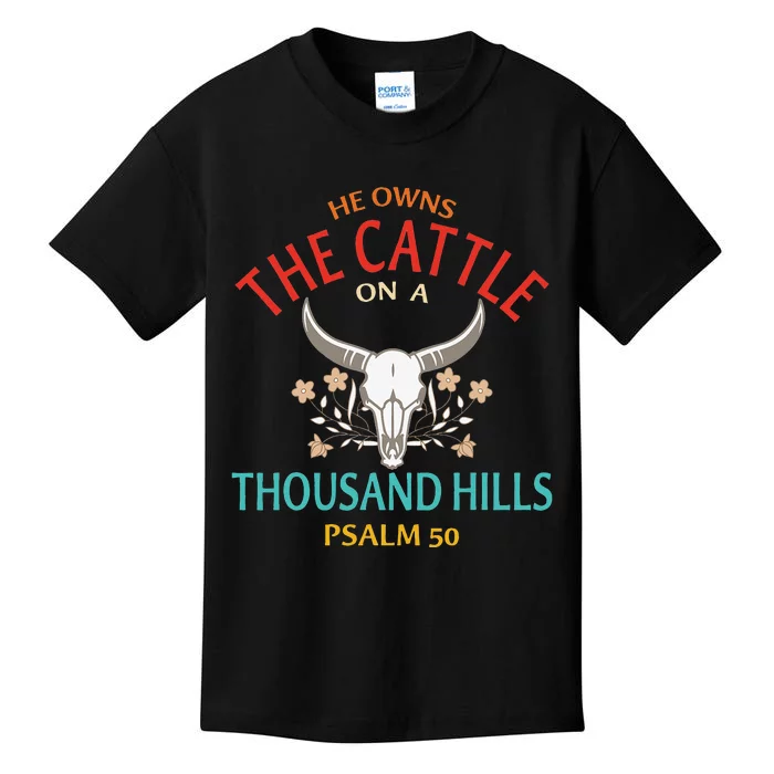 He Owns The Cattle On A Buffalo Thousand Hills Psalm 50 Kids T-Shirt