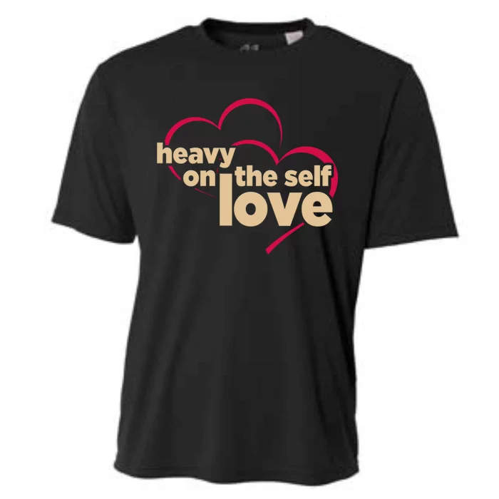 Heavy On The Self Love Gift Cooling Performance Crew T-Shirt