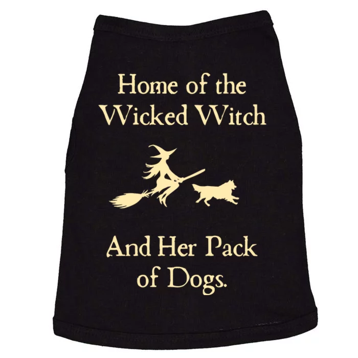 Home Of The Wicked Witch And Her Pack Of Dog Funny Halloween Doggie Tank