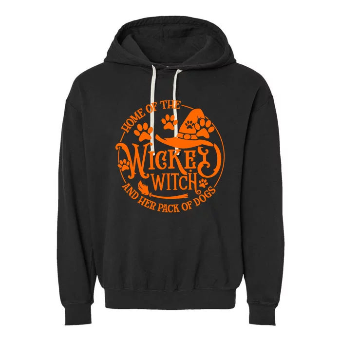 Home Of The Wicked Witch And Her Pack Of Dog Funny Halloween Garment-Dyed Fleece Hoodie