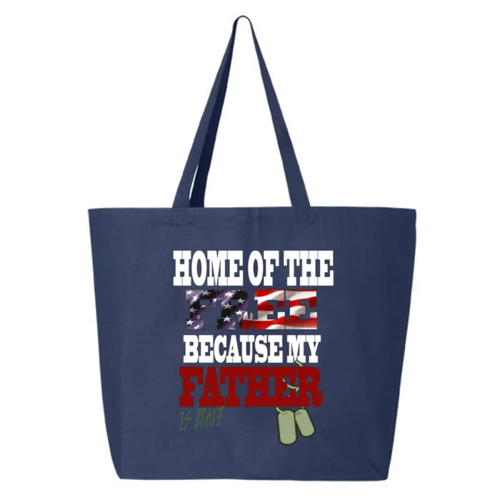 Home Of The Free Because My Father Is Brave Gift 25L Jumbo Tote