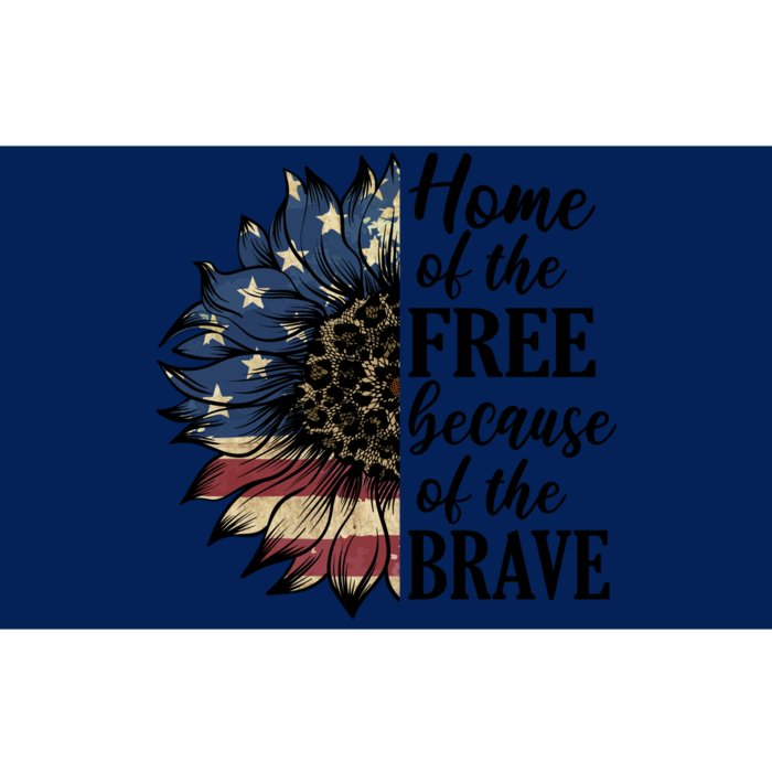 Home Of The Free Because Of The Brave Bumper Sticker