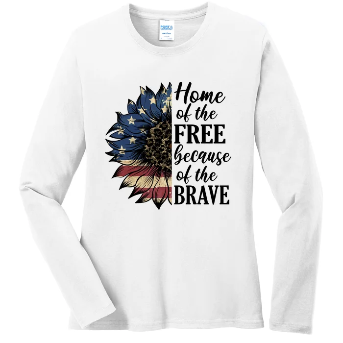 Home Of The Free Because Of The Brave Ladies Long Sleeve Shirt