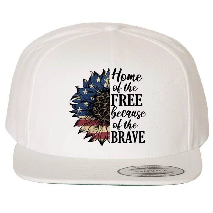 Home Of The Free Because Of The Brave Wool Snapback Cap