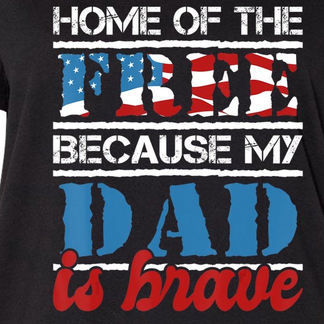 Home Of The Free Because My Dad Is Brave Us Army Veteran Women's V-Neck Plus Size T-Shirt